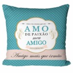 Almofada Amo De Paixão Meu Amigo