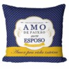 Almofada Amo De Paixão Meu Esposo