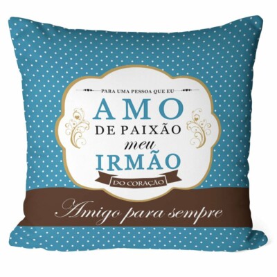 Almofada Amo De Paixão Meu Irmão