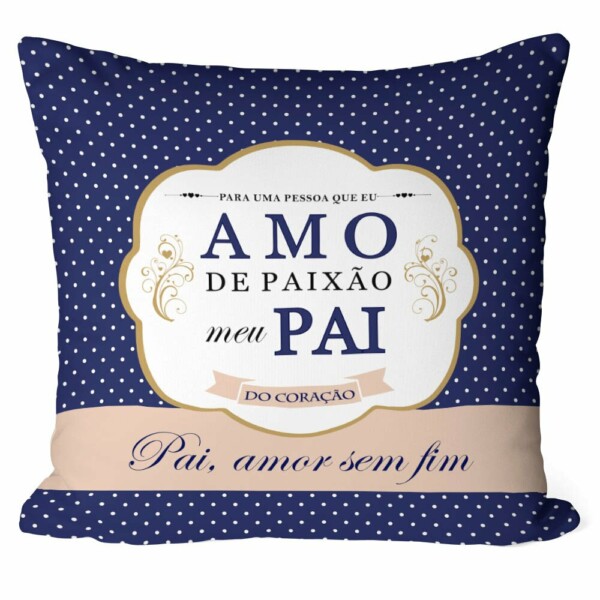 Almofada Amo De Paixão Meu Pai