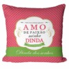 Almofada Amo De Paixão Minha Dinda