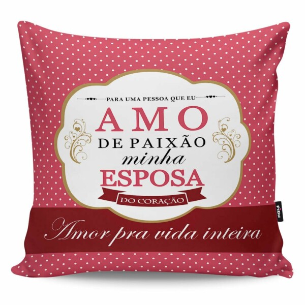 Almofada Amo De Paixão Minha Esposa