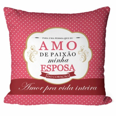 Almofada Amo De Paixão Minha Esposa