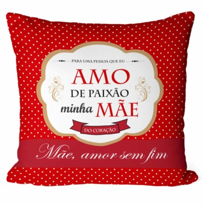 Almofada Amo De Paixão Minha Mãe