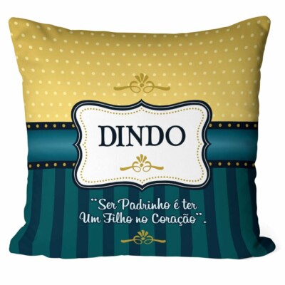 Almofada Dindo Ser Padrinho é