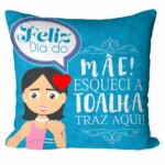 Almofada Mãe Esqueci A Toalha V01