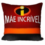 Almofada Mãe Incrível