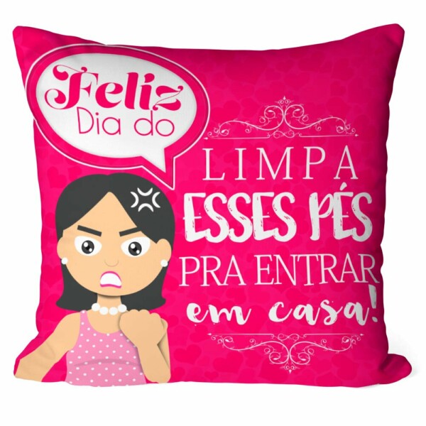 Almofada Mãe Limpa Esses Pés Pra Entrar V01