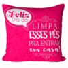 Almofada Mãe Limpa Esses Pés Pra Entrar V02