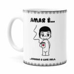 Caneca Amar é Adorar O Café Dela Branca