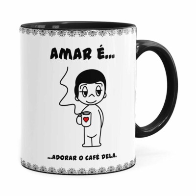 Caneca Amar é Adorar O Café Dela Preta