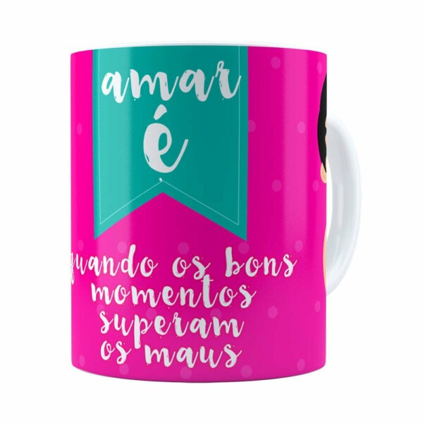 Caneca Amar é Bons Momentos Namorada Branca