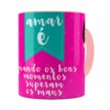 Caneca Amar é Bons Momentos Namorada Rosa