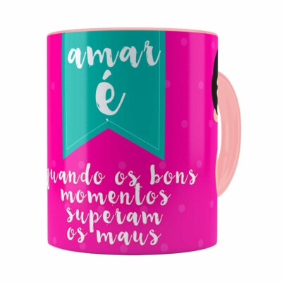 Caneca Amar é Bons Momentos Namorada Rosa