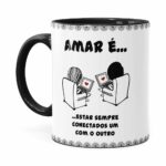 Caneca Amar é Estar Sempre Conectados Preta