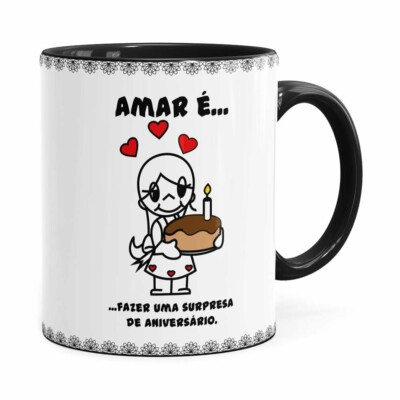 Caneca Amar é Fazer Uma Surpresa De Aniversário Preta