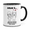 Caneca Amar é Não Ficar Nervoso Quando Ela Estiver Com A Razão Preta