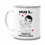 Caneca Amar é Quando Um Completa O Outro Branca