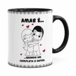 Caneca Amar é Quando Um Completa O Outro Preta