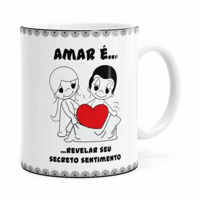 Caneca Amar é Revelar Seu Secreto Sentimento Branca