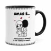 Caneca Amar é Ser Sempre O Primeiro A Dar O Braço A Torcer Preta
