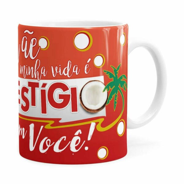 Caneca Mãe Você é Meu Prestígio Branca