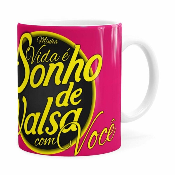 Caneca Chocolate Sonho De Valsa Com Você Branca