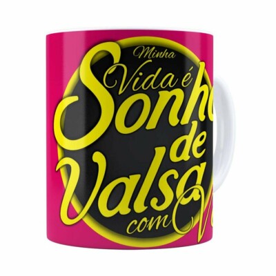 Caneca Chocolate Sonho De Valsa Com Você Branca