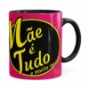 Caneca Mãe é Tudo Sonho De Valsa Preta