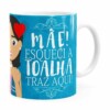 Caneca Mãe Esqueci A Toalha Branca