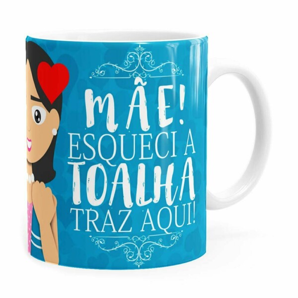Caneca Mãe Esqueci A Toalha Branca