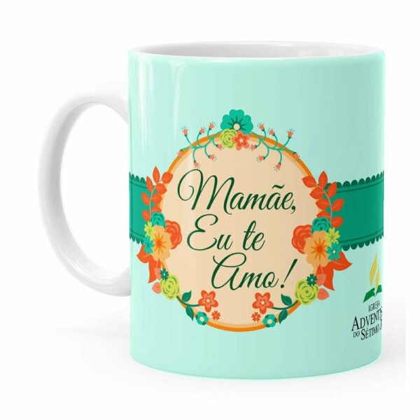 Caneca Mamãe Eu Te Amo Adventista V01 Branca