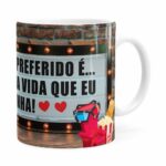 Caneca Meu Filme Favorito Cuida Da Sua Vida Branca
