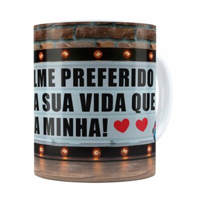 Caneca Meu Filme Favorito Cuida Da Sua Vida Branca