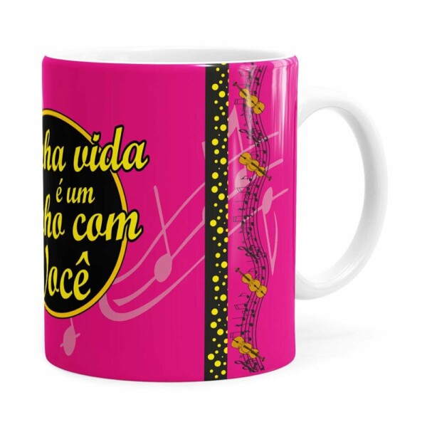 Caneca Minha Vida é Um Sonho Com Você Branca
