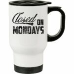 Caneca Térmica Closed On Mondays 500ml Branca
