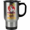 Caneca Térmica Feel The Wrath Of My Nuts 500ml Inox