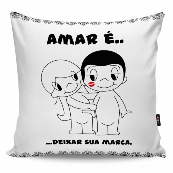 Almofada Amar é Deixar Sua Marca