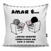 Almofada Amar é Estar Sempre Conectados