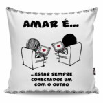 Almofada Amar é Estar Sempre Conectados