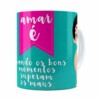 Caneca Amar é Bons Momentos Namorado Branca