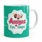 Caneca Amigas Para Sempre Branca