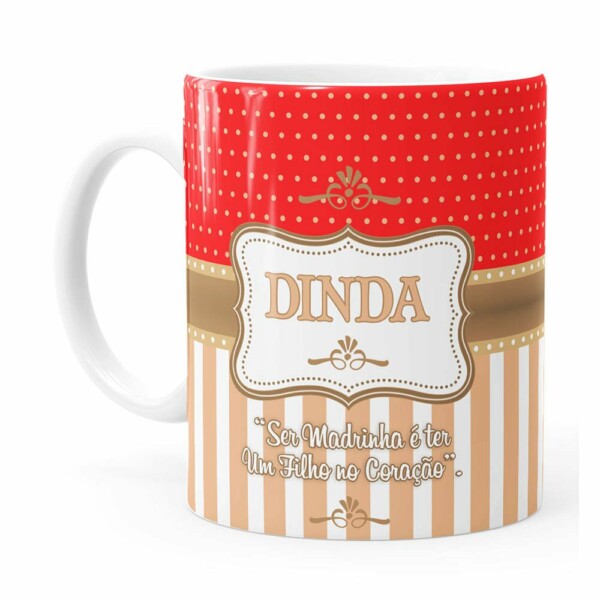 Caneca Dinda Ser Madrinha é Branca