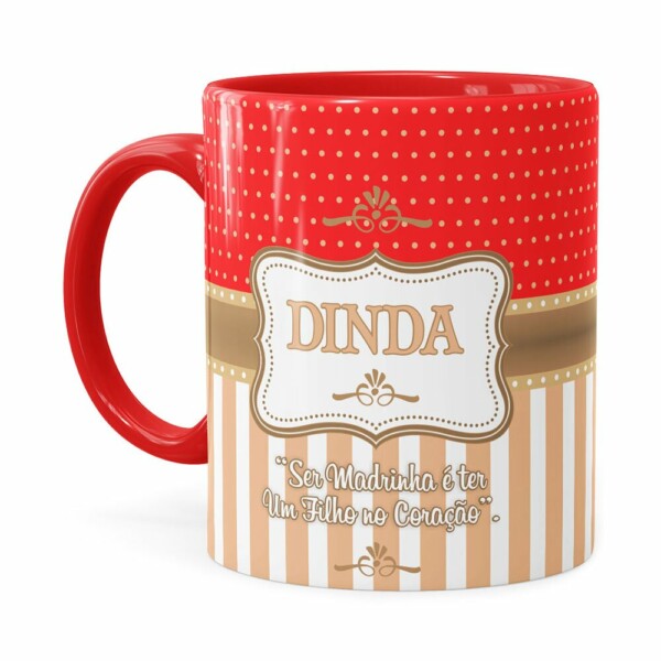 Caneca Dinda Ser Madrinha é Vermelha