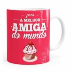 Caneca Para A Melhor Amiga Do Mundo Branca