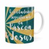 Caneca Páscoa Verdadeiro Significado é Jesus V01 Branca