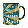 Caneca Páscoa Verdadeiro Significado é Jesus V01 Preta