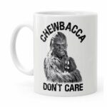 Caneca Star Wars Chewbacca Dont Care 02 Branca