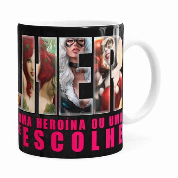 Caneca Toda Mulher Heroína Ou Vilã V01 Branca