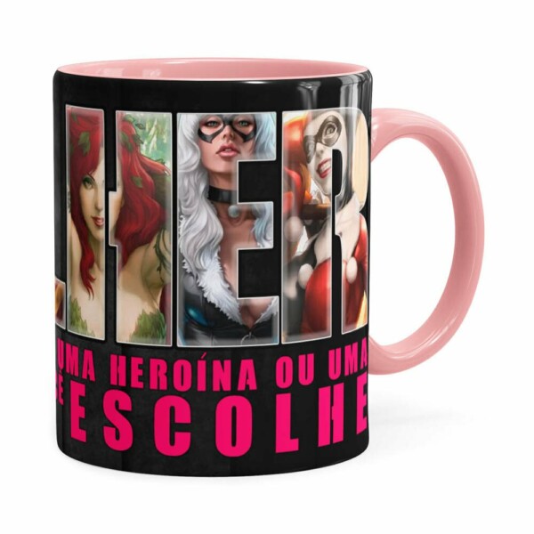 Caneca Toda Mulher Heroína Ou Vilã V01 Rosa